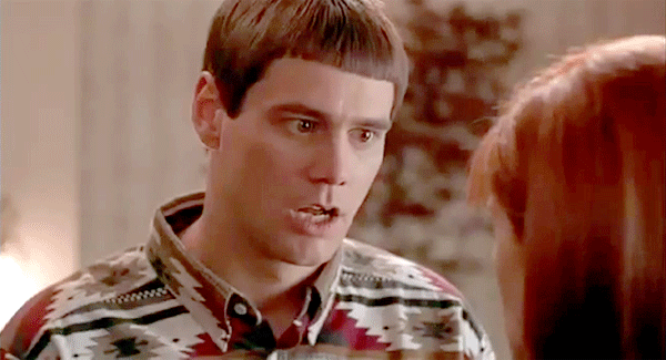 dumb and dumber - so you're telling me there's a chance gif