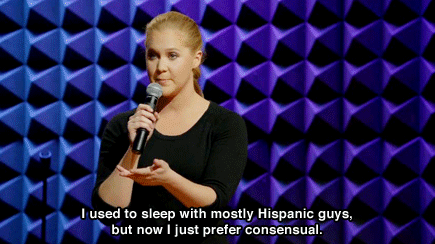inside amy schumer - i used to sleep with mostly hispanic guys, but now i just prefer consensual