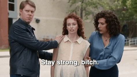 stay strong bitch gif